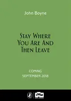 Stai unde ești și apoi pleacă - Ediție aniversară a Muzeului Imperial al Războiului - Stay Where You Are And Then Leave - Imperial War Museum Anniversary Edition