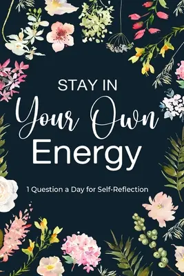 Rămâi în propria ta energie - Stay in Your Own Energy