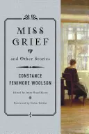 Miss Grief și alte povestiri - Miss Grief and Other Stories