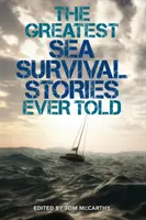 Cele mai mari povești de supraviețuire pe mare spuse vreodată - The Greatest Sea Survival Stories Ever Told