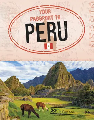 Pașaportul tău pentru Peru - Your Passport to Peru