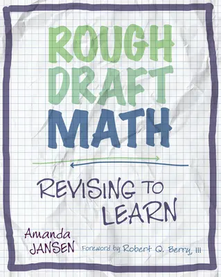 Rough Draft Math: Rough Draft Math: Revizuirea pentru a învăța - Rough Draft Math: Rough Draft Math: Revising to Learn
