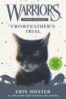 Warriors Super Edition: Procesul lui Crowfeather - Warriors Super Edition: Crowfeather's Trial