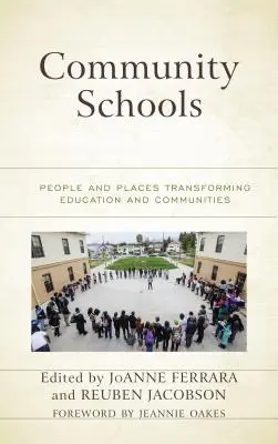 Școli comunitare: Oameni și locuri care transformă educația și comunitățile - Community Schools: People and Places Transforming Education and Communities