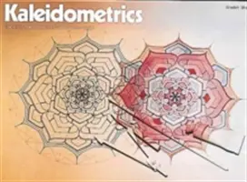 Kaleidometrics: Arta de a face modele frumoase din cercuri (The Art of Making Beautiful Patterns from Circles) - Kaleidometrics: The Art of Making Beautiful Patterns from Circles