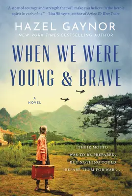 When We Were Young & Brave