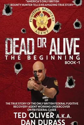Dead or Alive Book One: Începutul - Dead or Alive Book One: The Beginning