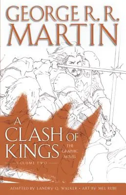 A Clash of Kings: The Graphic Novel: Volumul doi - A Clash of Kings: The Graphic Novel: Volume Two