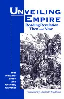 Descoperirea Imperiului: Lectura Apocalipsei atunci și acum - Unveiling Empire: Reading Revelation Then and Now