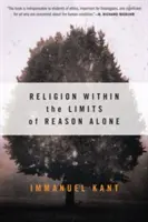 Religia în limitele rațiunii singure - Religion Within the Limits of Reason Alone
