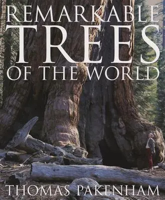 Copaci remarcabili ai lumii - Remarkable Trees of the World