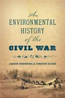 O istorie ecologică a Războiului Civil - An Environmental History of the Civil War
