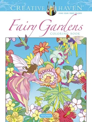 Carte de colorat Creative Haven Fairy Gardens - Creative Haven Fairy Gardens Coloring Book