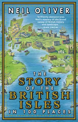 Povestea insulelor britanice în 100 de locuri - The Story of the British Isles in 100 Places