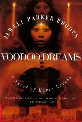 Voodoo Dreams: Un roman despre Marie Laveau - Voodoo Dreams: A Novel of Marie Laveau