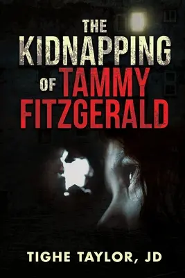 Răpirea lui Tammy Fitzgerald - The Kidnapping of Tammy Fitzgerald