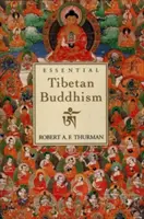 Buddhismul tibetan esențial - Essential Tibetan Buddhism