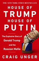 House of Trump, House of Putin - Povestea neștiută a lui Donald Trump și a mafiei ruse - House of Trump, House of Putin - The Untold Story of Donald Trump and the Russian Mafia