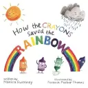 Cum au salvat creioanele curcubeul, 1 - How the Crayons Saved the Rainbow, 1