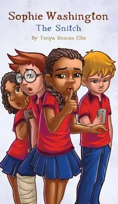 Sophie Washington: Snitch - Sophie Washington: The Snitch