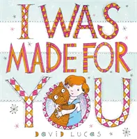 Am fost făcut pentru tine - I Was Made For You