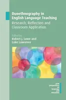 Duoetnografia în predarea limbii engleze: cercetare, reflecție și aplicare la clasă - Duoethnography in English Language Teaching: Research, Reflection and Classroom Application