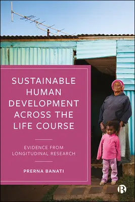 Sustainable Human Development Across the Life Course: Dovezi din cercetarea longitudinală - Sustainable Human Development Across the Life Course: Evidence from Longitudinal Research