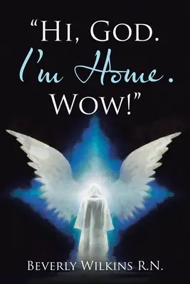 Bună, Doamne. Sunt acasă. Wow! - Hi, God. I'm Home. Wow!