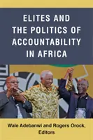 Elitele și politica responsabilității în Africa - Elites and the Politics of Accountability in Africa