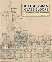 Sloopuri din clasa Black Swan: Detaliate în planurile originale ale constructorilor - Black Swan Class Sloops: Detailed in the Original Builders' Plans