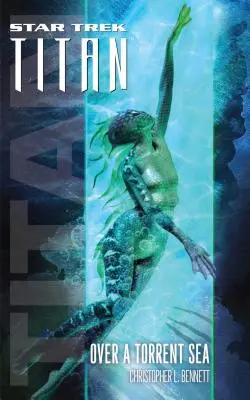 Star Trek: Titan #5: Peste o mare torențială - Star Trek: Titan #5: Over a Torrent Sea