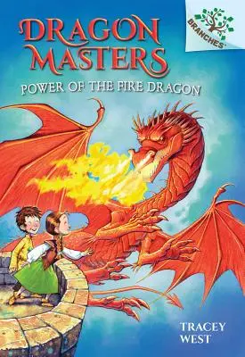 Puterea dragonului de foc: A Branches Book (Dragon Masters #4) (Library Edition), 4 - Power of the Fire Dragon: A Branches Book (Dragon Masters #4) (Library Edition), 4