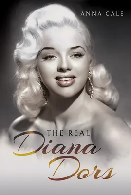 Adevărata Diana Dors - The Real Diana Dors