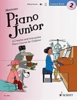 Piano Junior - Lesson Book 2 - Un curs de pian creativ și interactiv pentru copii - Piano Junior - Lesson Book 2 - A Creative and Interactive Piano Course for Children
