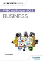 Notele mele de revizuire: WJEC și Eduqas GCSE Afaceri - My Revision Notes: WJEC and Eduqas GCSE Business