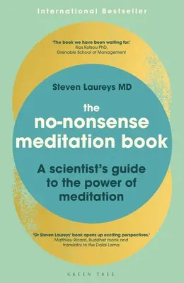 The No-Nonsense Meditation Book: A Scientist's Guide to the Power of Meditation (Ghidul unui om de știință privind puterea meditației) - The No-Nonsense Meditation Book: A Scientist's Guide to the Power of Meditation