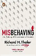 Misbehaving - The Making of Behavioural Economics