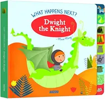Ce se va întâmpla în continuare? Dwight Cavalerul - What Happens Next? Dwight the Knight