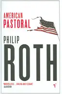 American Pastoral - celebrul roman câștigător al premiului Pulitzer - American Pastoral - The renowned Pulitzer Prize-Winning novel