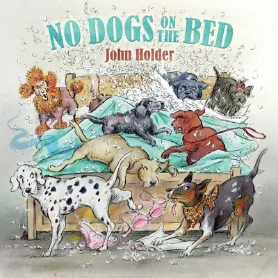 Fără câini pe pat - No Dogs on the Bed