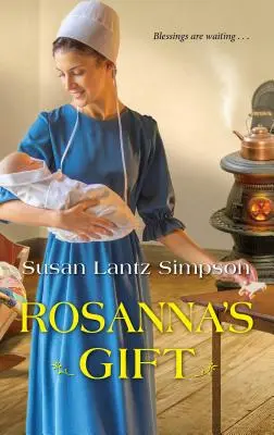Darul Rosannei - Rosanna's Gift
