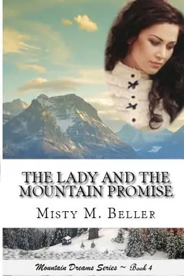 Doamna și promisiunea muntelui - The Lady and the Mountain Promise