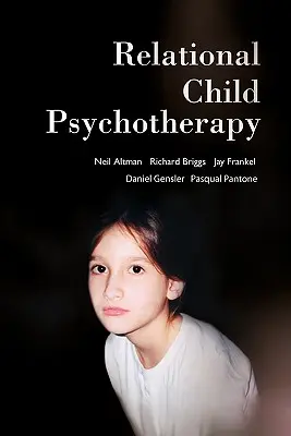 Psihoterapia relațională a copilului - Relational Child Psychotherapy