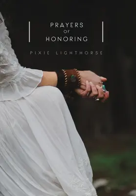 Rugăciuni de onorare - Prayers of Honoring