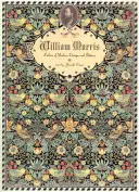 William Morris: Părintele designului și modelului modern - William Morris: Father of Modern Design and Pattern