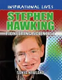 Vieți inspiraționale: Stephen Hawking - Inspirational Lives: Stephen Hawking