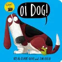 Oi Câine! Carte de bord - Oi Dog! Board Book