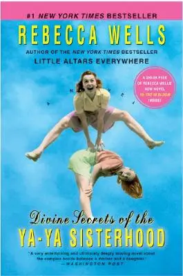 Secretele divine ale frăției YA-YA - Divine Secrets of the YA-YA Sisterhood