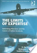 Limitele expertizei: Regândirea erorii pilotului și a cauzelor accidentelor aviatice - The Limits of Expertise: Rethinking Pilot Error and the Causes of Airline Accidents