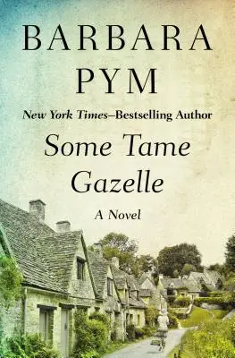 O gazelă îmblânzită - Some Tame Gazelle